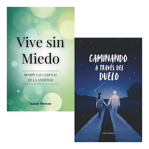 Pack Libros Vive sin Miedo + Caminando a Través del Duelo