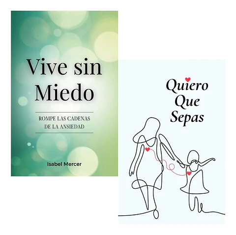 Pack Libros Vive sin Miedo + Quiero Que Sepas