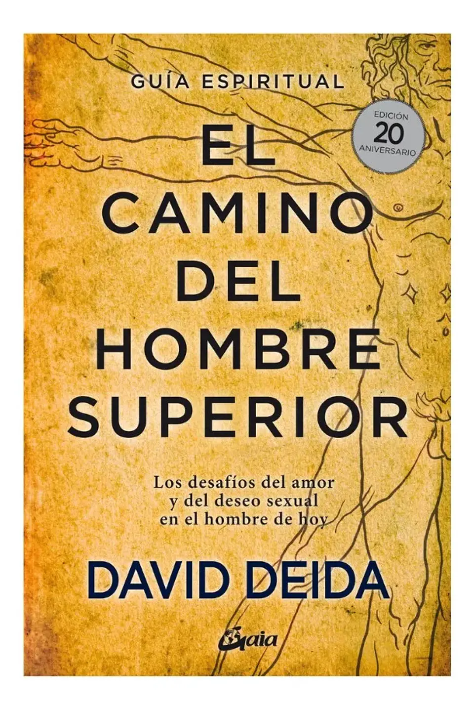 El Camino del Hombre Superior - David Deida 1