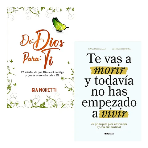 De: Dios Para: Ti + Te Vas a Morir y Todavía No Has Empezado