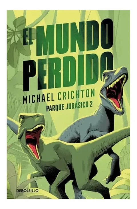 El Mundo Perdido / Michael Crichton