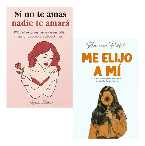 Pack Libros Si No Te Amas Nadie Te Amará + Me Elijo a Mí