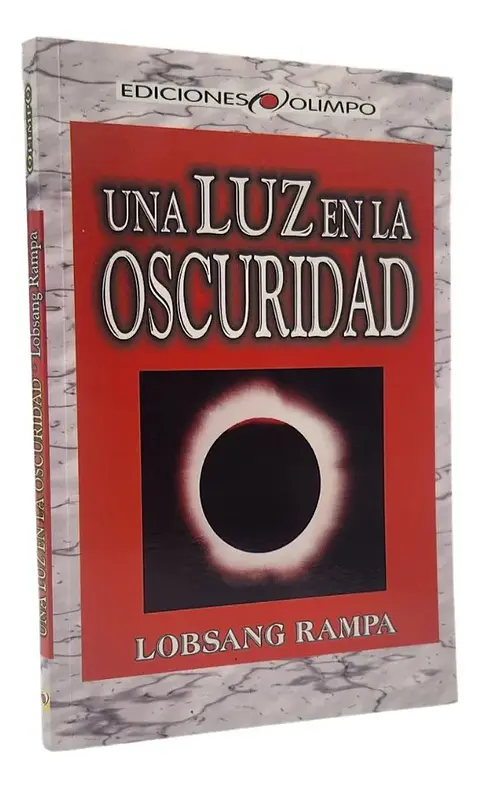 Una Luz en la Oscuridad - Lobsang Rampa
