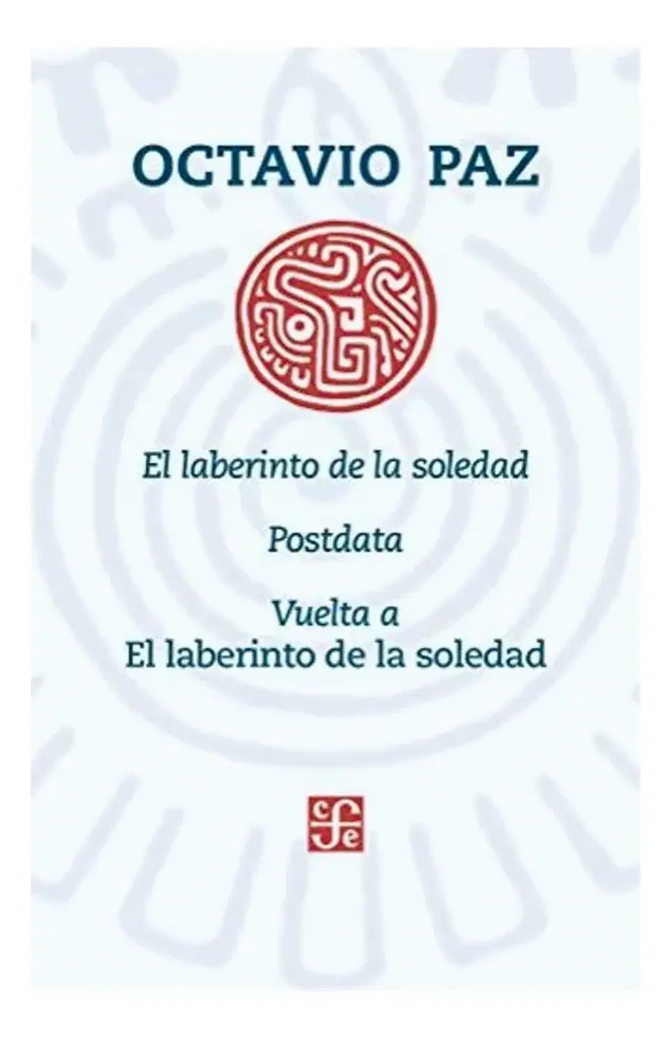 El Laberinto de la Soledad - Octavio Paz 1