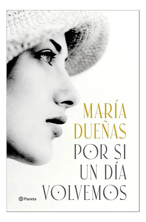 Por Si un Día Volvemos - María Dueñas