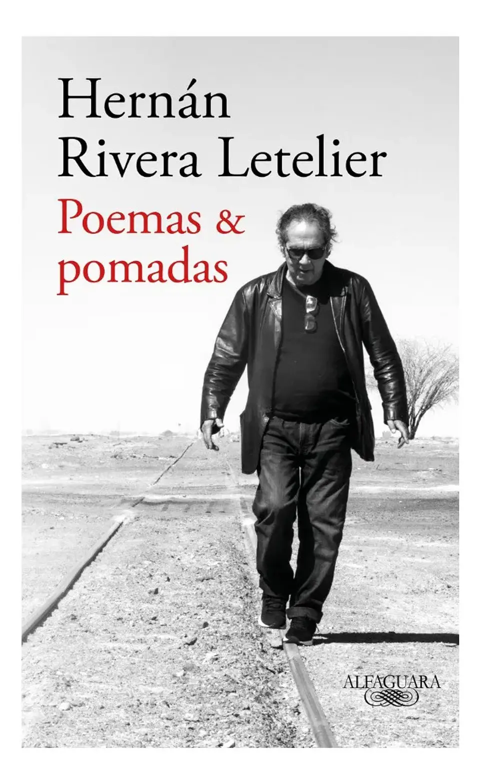Poemas & Pomadas - Hernán Rivera Letelier 1