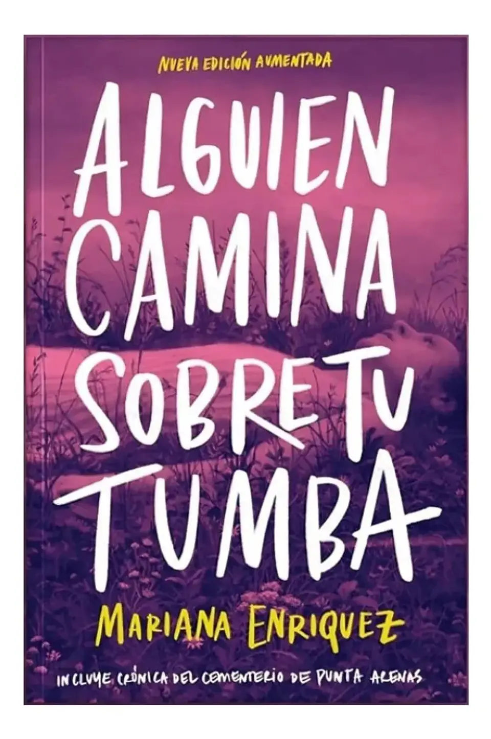Alguien Camina Sobre Tu Tumba - Mariana Enriquez 1