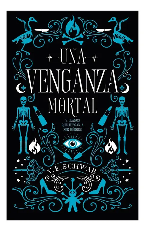 Una Venganza Mortal - V. E. Schwab