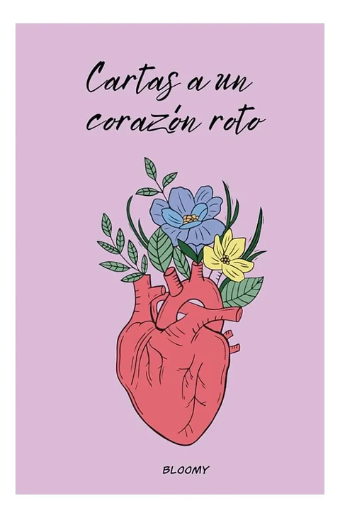 Cartas a un Corazón Roto - Bloomy