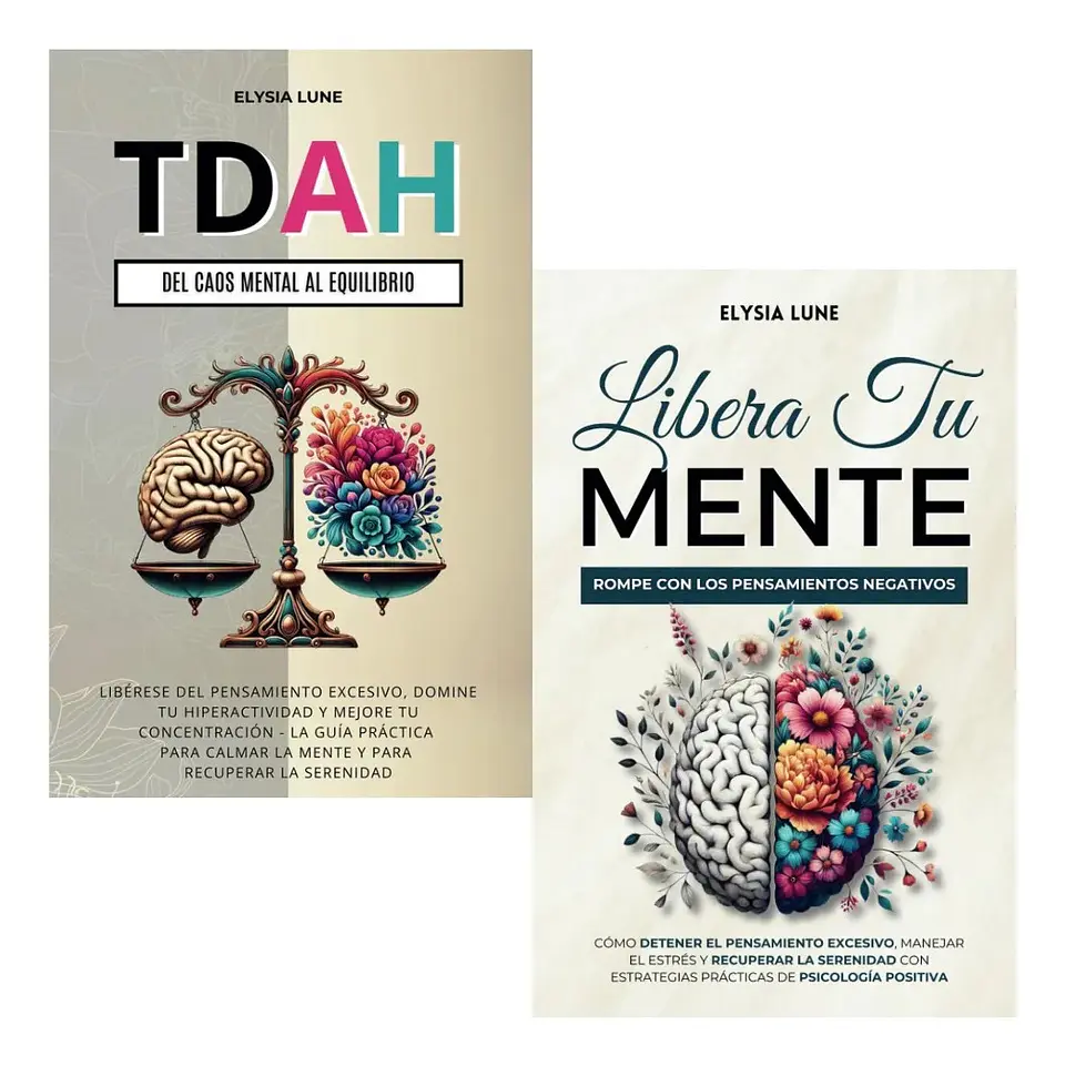 Tdah del Caos Mental al Equilibrio + Libera Tu Mente 1