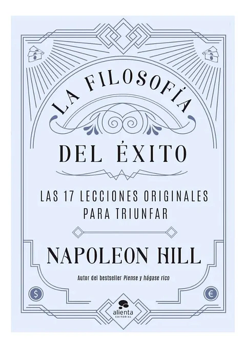 La Filosofía del Éxito - Napoleon Hill