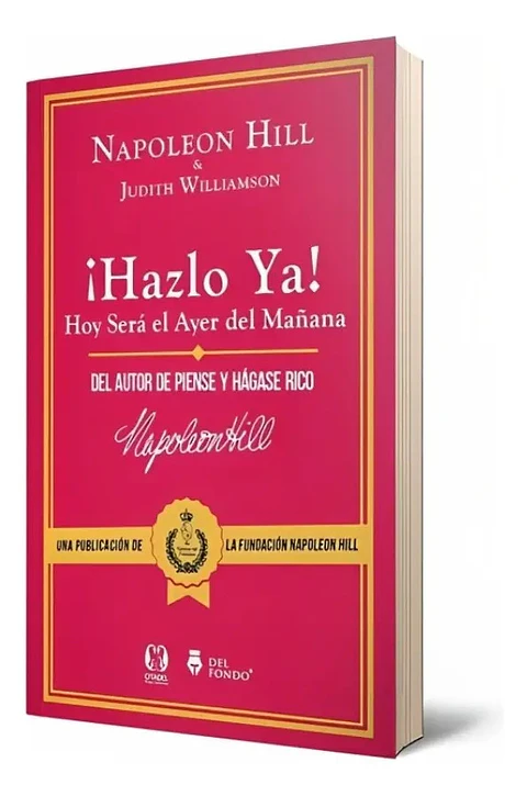 Hazlo Ya - Napoleon Hill