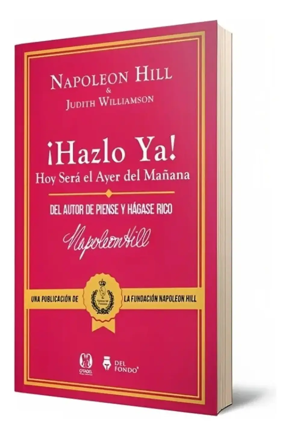 Hazlo Ya - Napoleon Hill 1