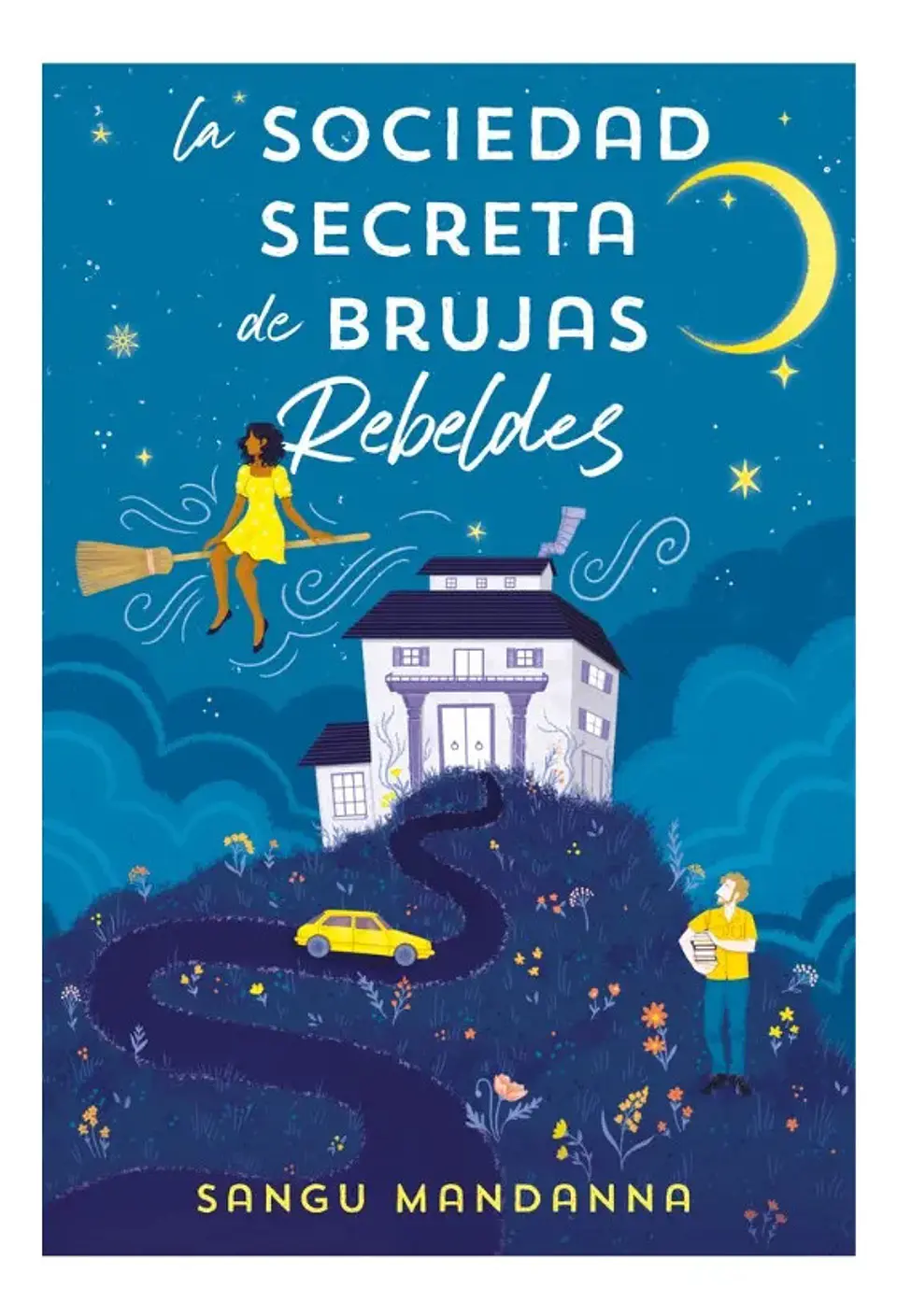La Sociedad Secreta de Brujas Rebeldes - Sangu Mandanna 1