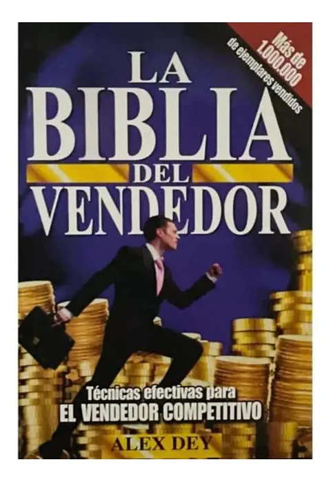 La Biblia del Vendedor - Alex Dey