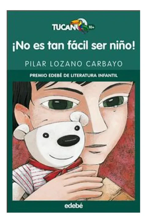 No Es Tan Fácil Ser Niño - Pilar Lozano Carbayo