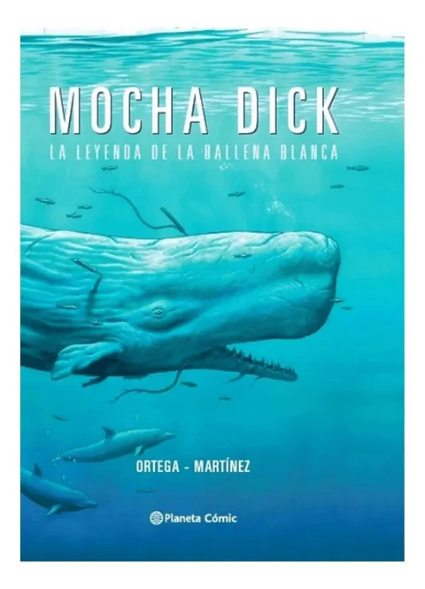 Mocha Dick - Ortega Martínez
