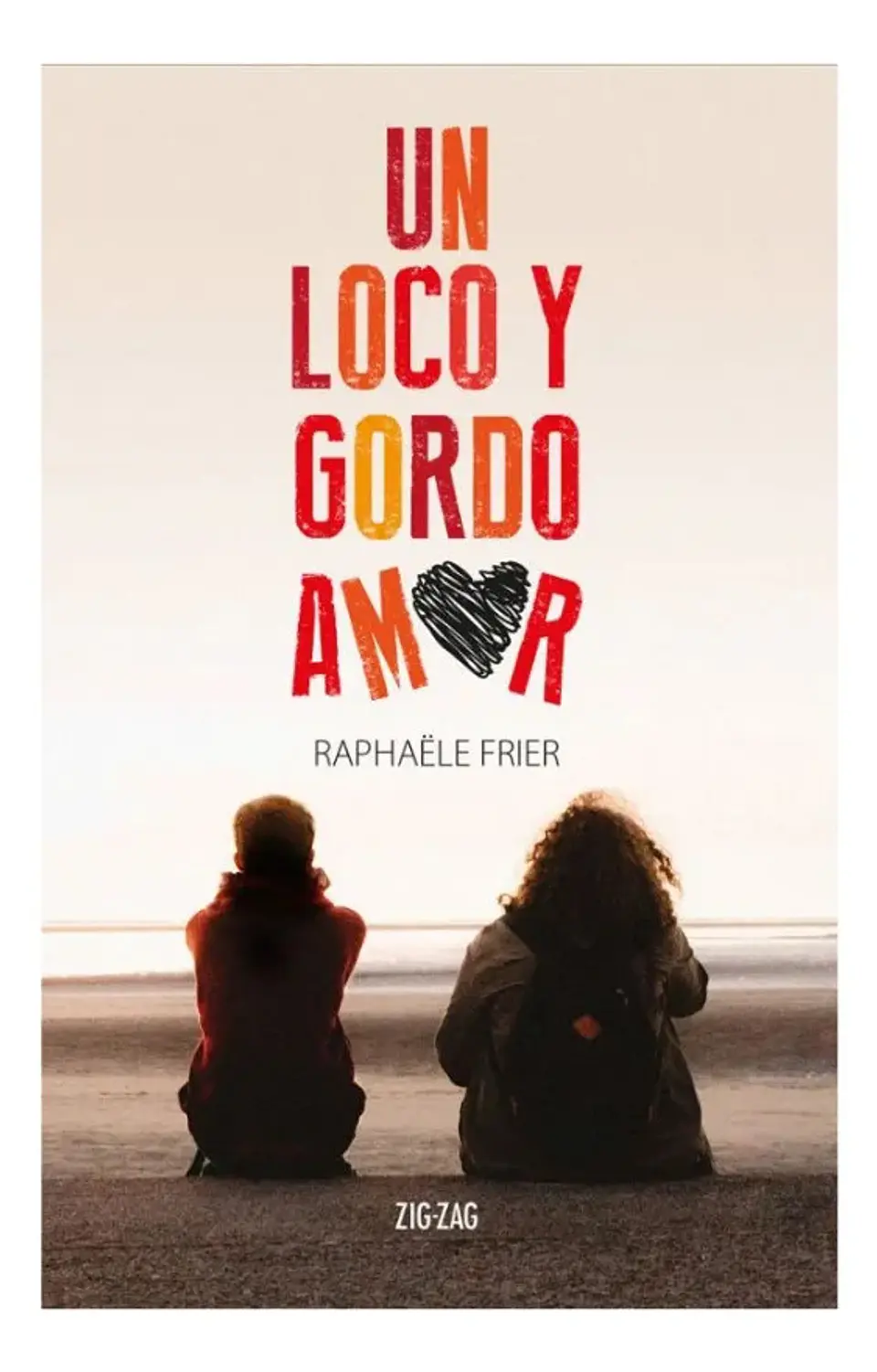 Un Loco y Gordo Amor - Raphaële Frier 1