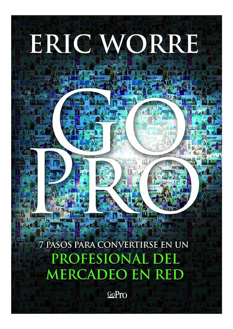 Go Pro - Eric Worre