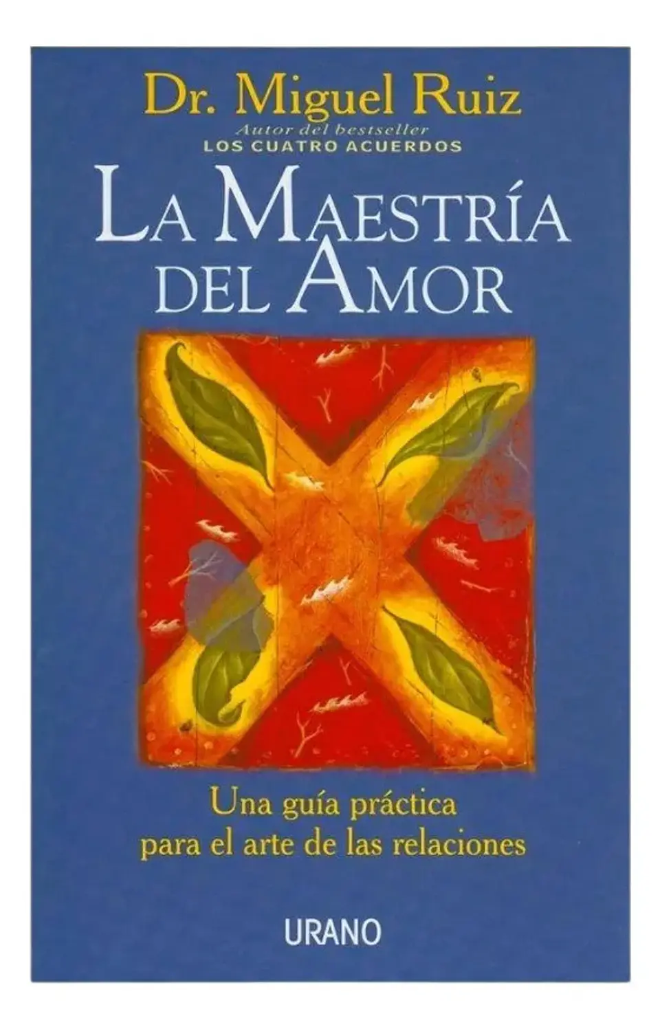 La Maestría del Amor - Miguel Ruiz 1