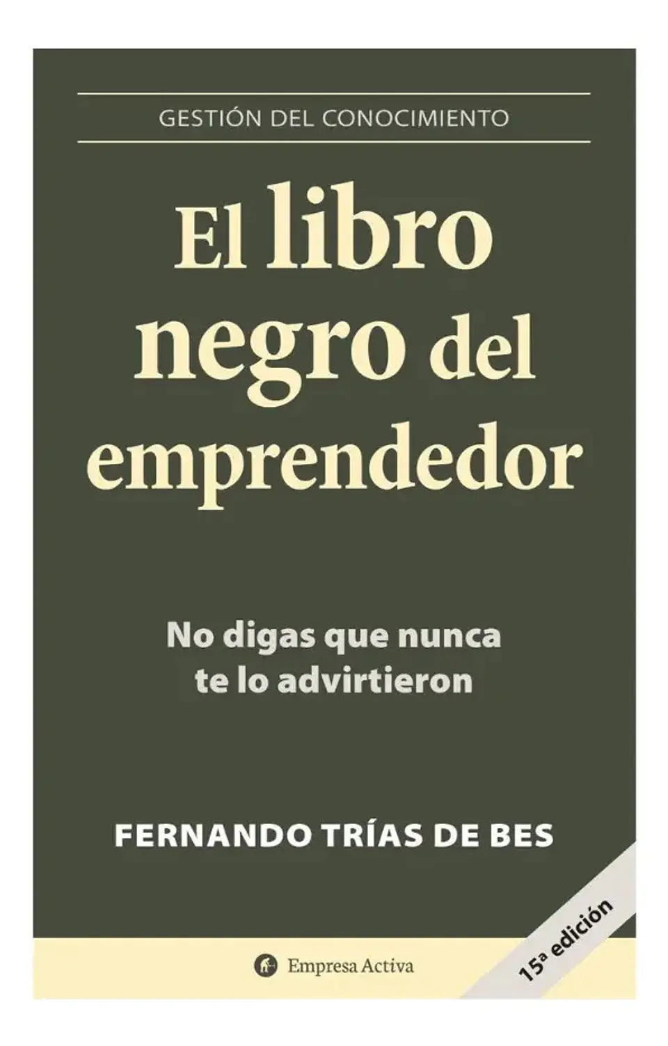 El Libro Negro del Emprendedor - Fernando Trías de Bes 1