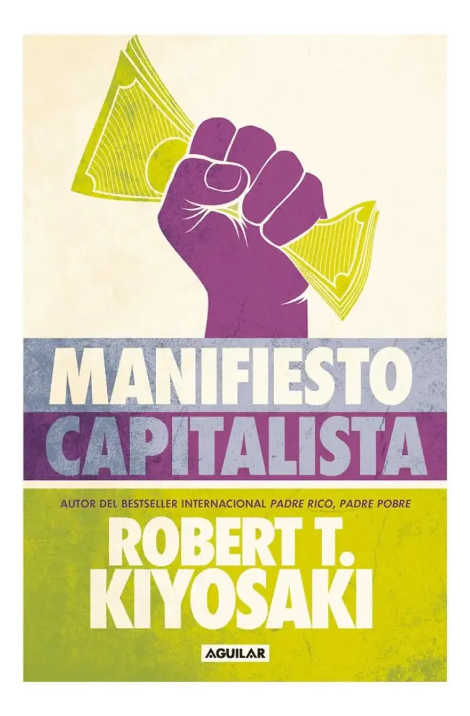 Manifiesto Capitalista - Robert T. Kiyosaki 1