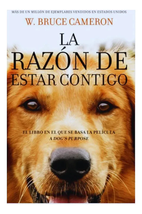 La Razón de Estar Contigo - W. Bruce Cameron