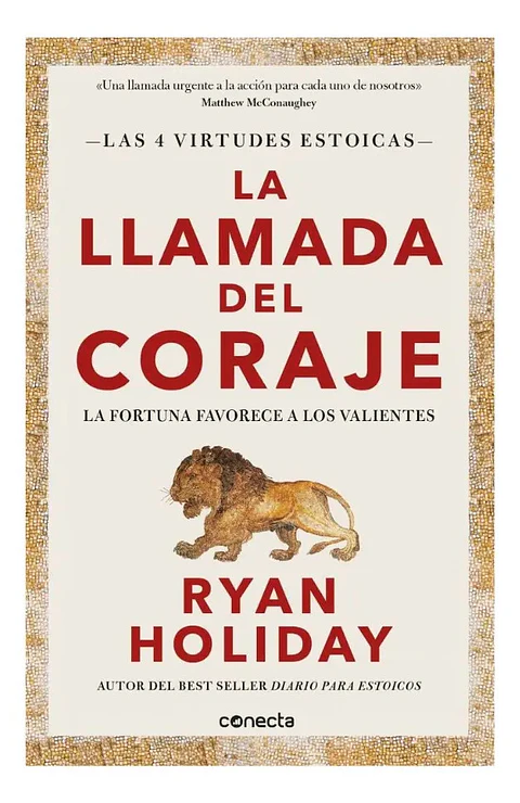 La Llamada del Coraje - Ryan Holiday