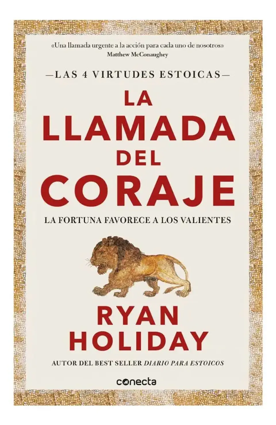 La Llamada del Coraje - Ryan Holiday 1