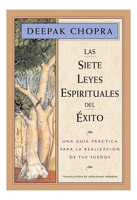 Las Siete Leyes Espirituales del Éxito - Deepak Chopra