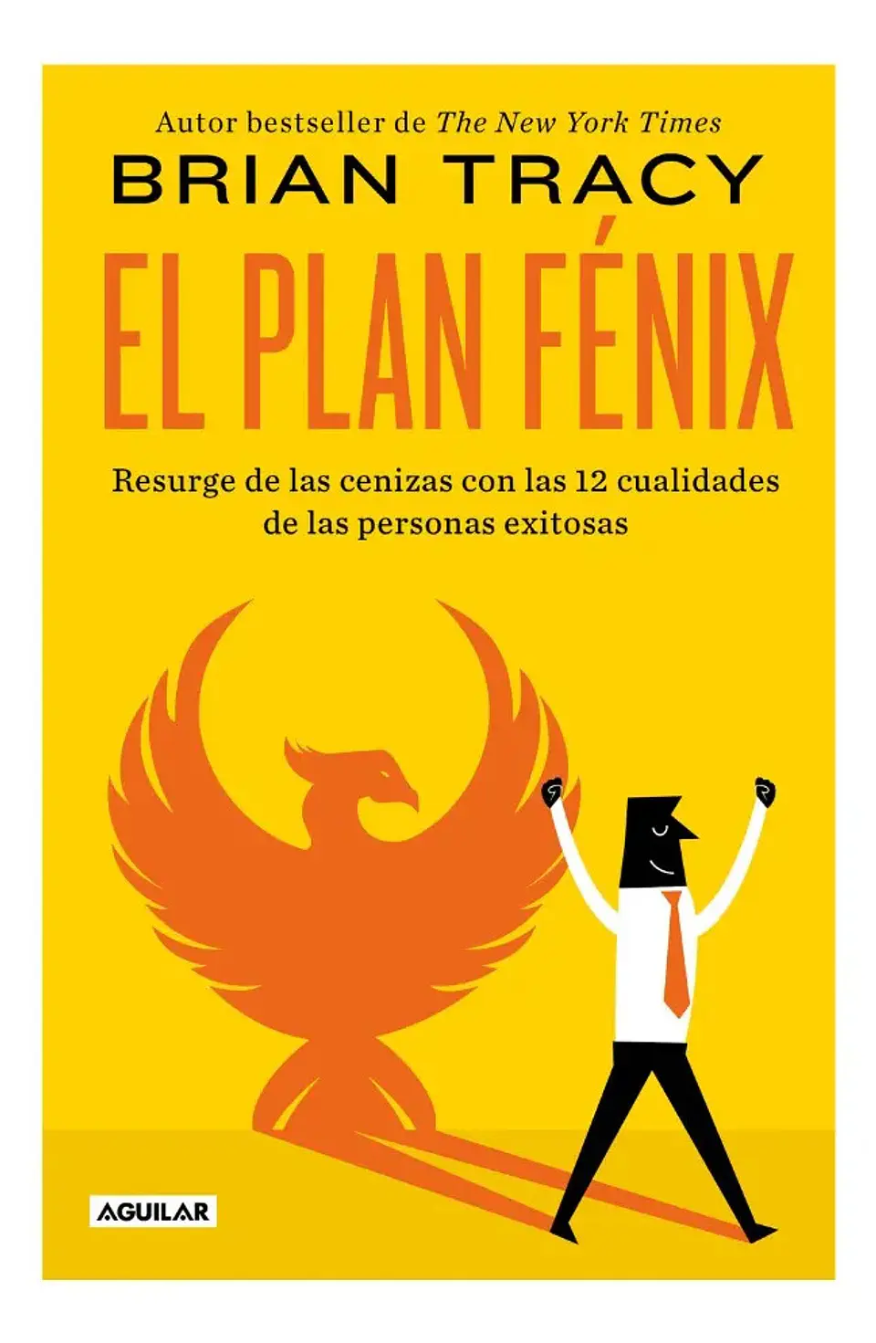 El Plan Fénix - Brian Tracy 1