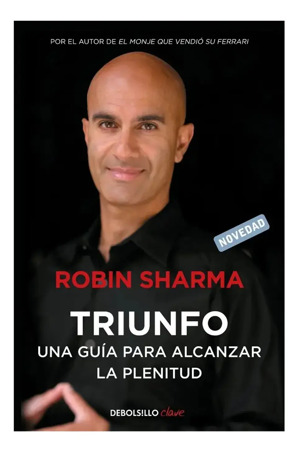 Triunfo una Guía para Alcanzar la Plenitud - Robin Sharma 1