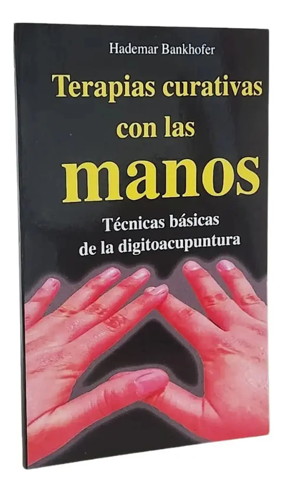 Terapias Curativas con las Manos - Hademar Bankhofer 1