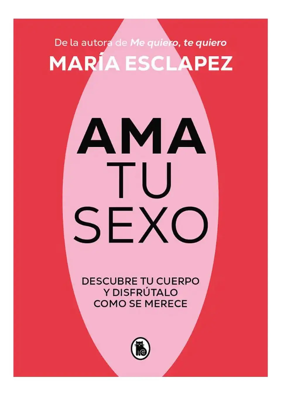 Ama Tu Sexo - María Esclapez 1