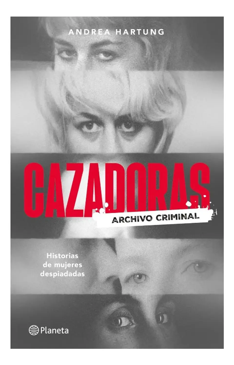 Cazadoras. Archivo Criminal - Andrea Hartung 1