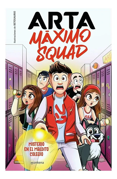 Máximo Squad. Misterio en el Maldito Colegio - Arta
