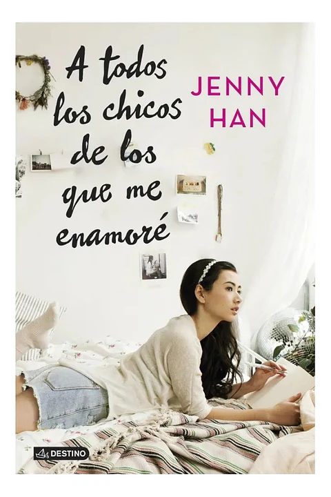 A Todos los Chicos de los Que Me Enamoré - Jenny Han