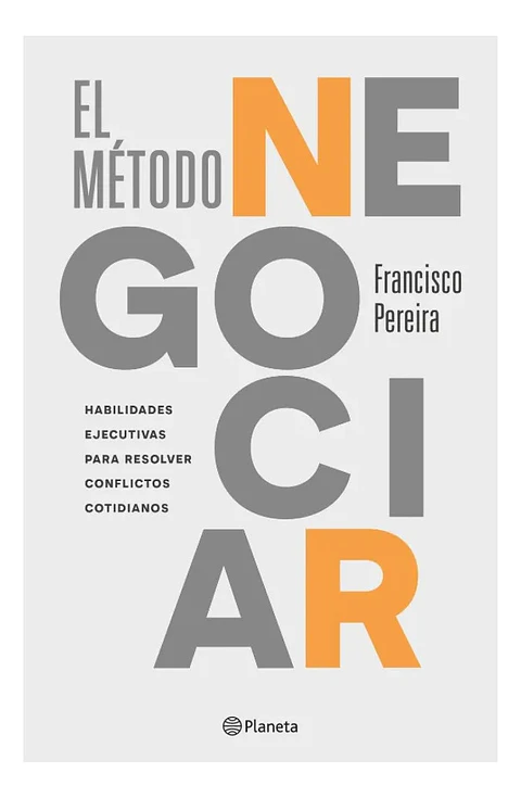 El Método Negociar - Francisco Pereira