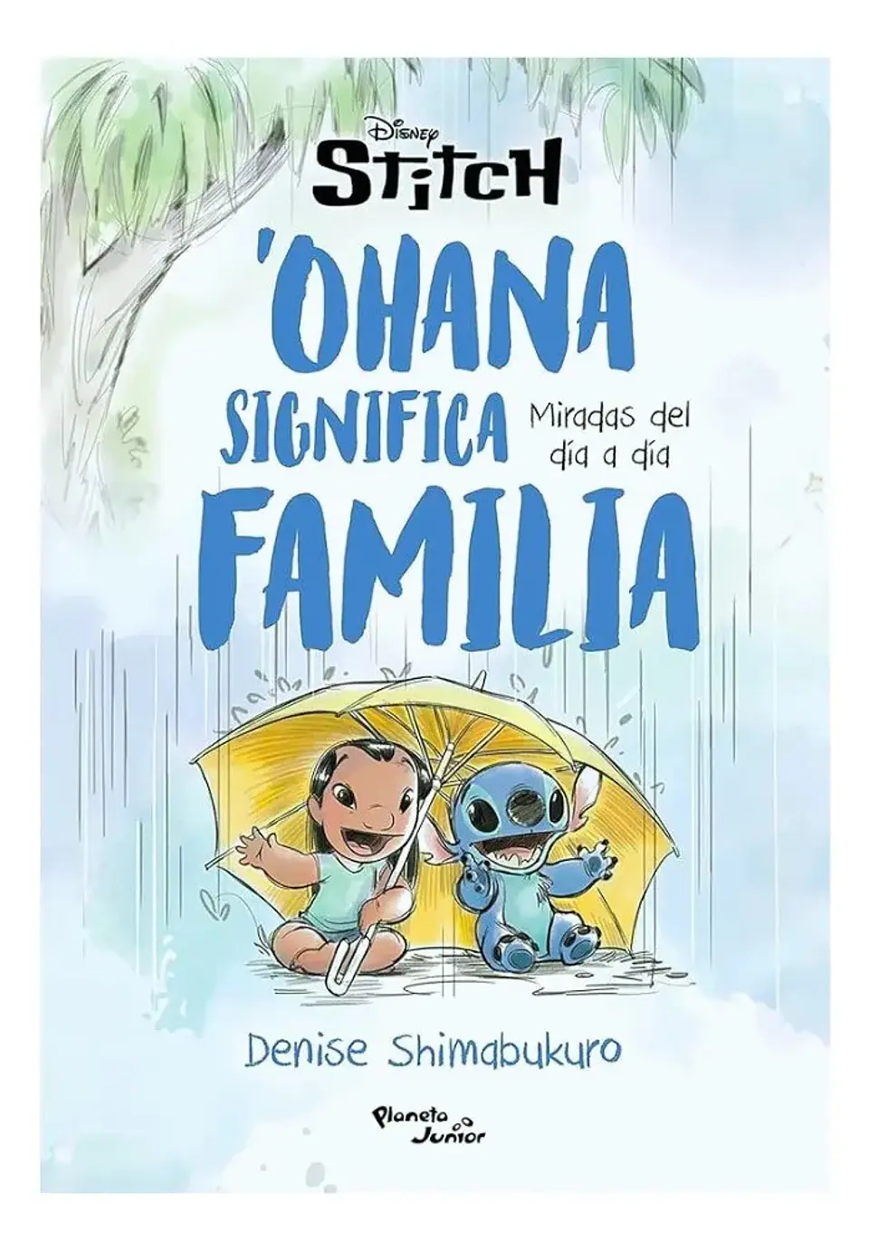 Stitch. Ohana Significa Familia - Denise Shimabukuro 1