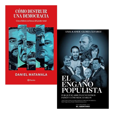 Cómo Destruir una Democracia + el Engaño Populista