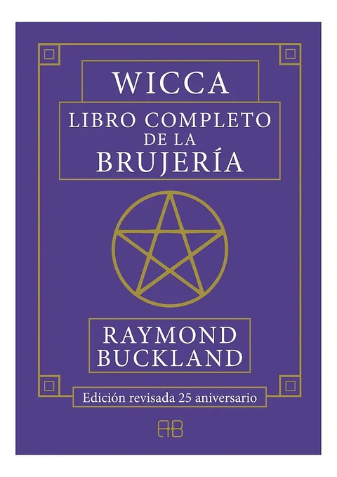 Wicca Libro Completo de la Brujería - Raymond Buckland