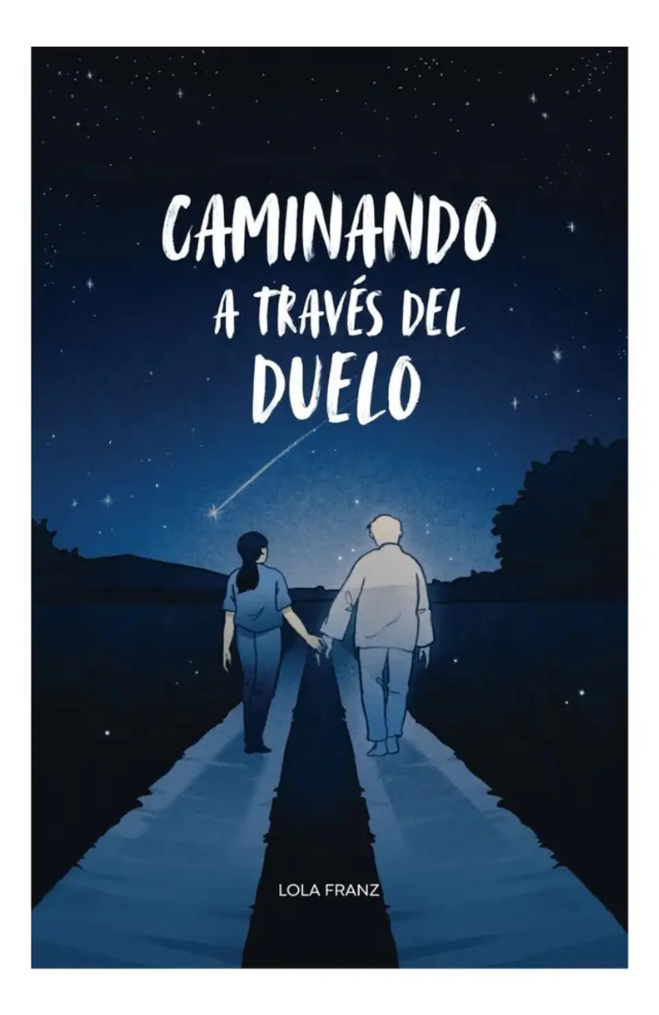 Caminando a Través del Duelo - Lola Franz 1