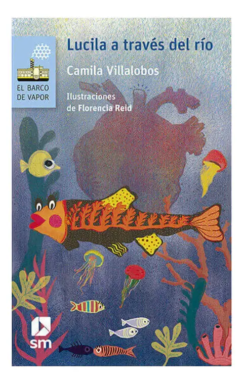 Lucila a Través del Río - Camila Villalobos