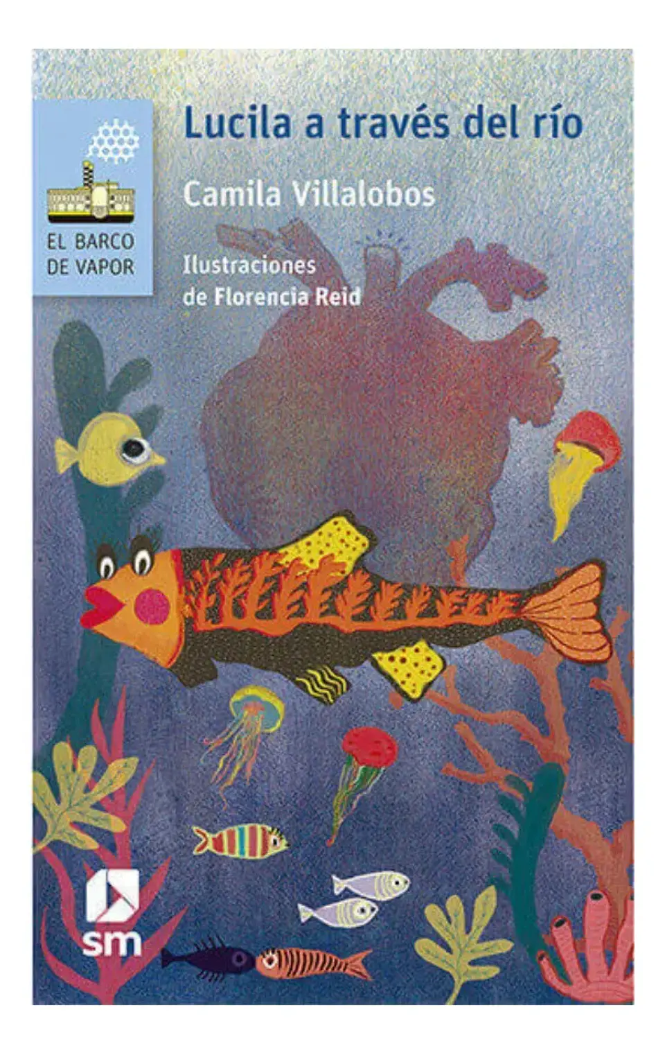 Lucila a Través del Río - Camila Villalobos 1
