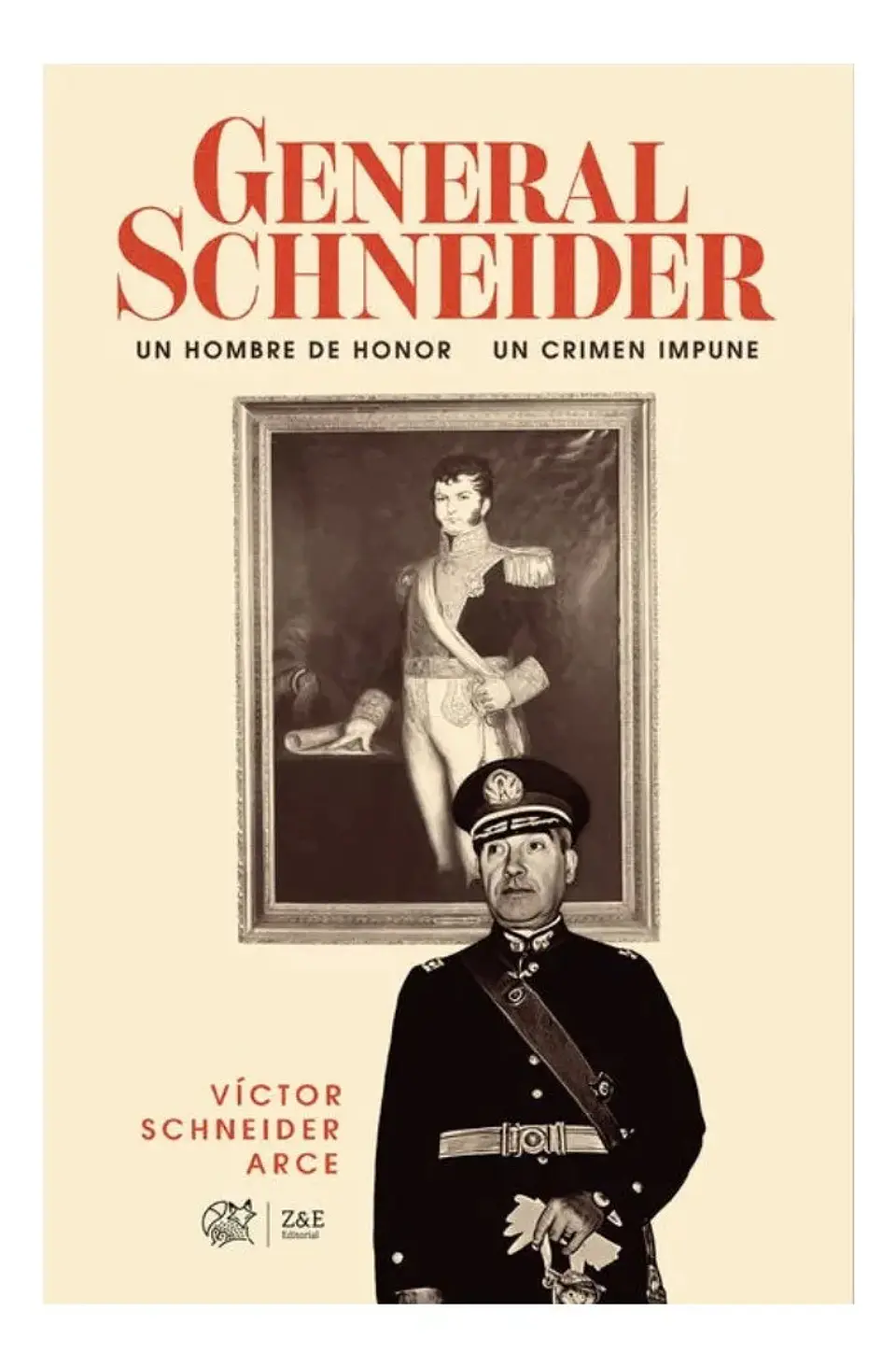 General Schneider - Víctor Schneider Arce 1