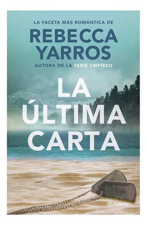 La Última Carta - Rebecca Yarros