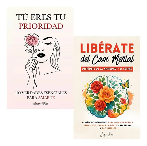 Tú Eres Tu Prioridad + Libérate del Caos Mental - Jaden Finn