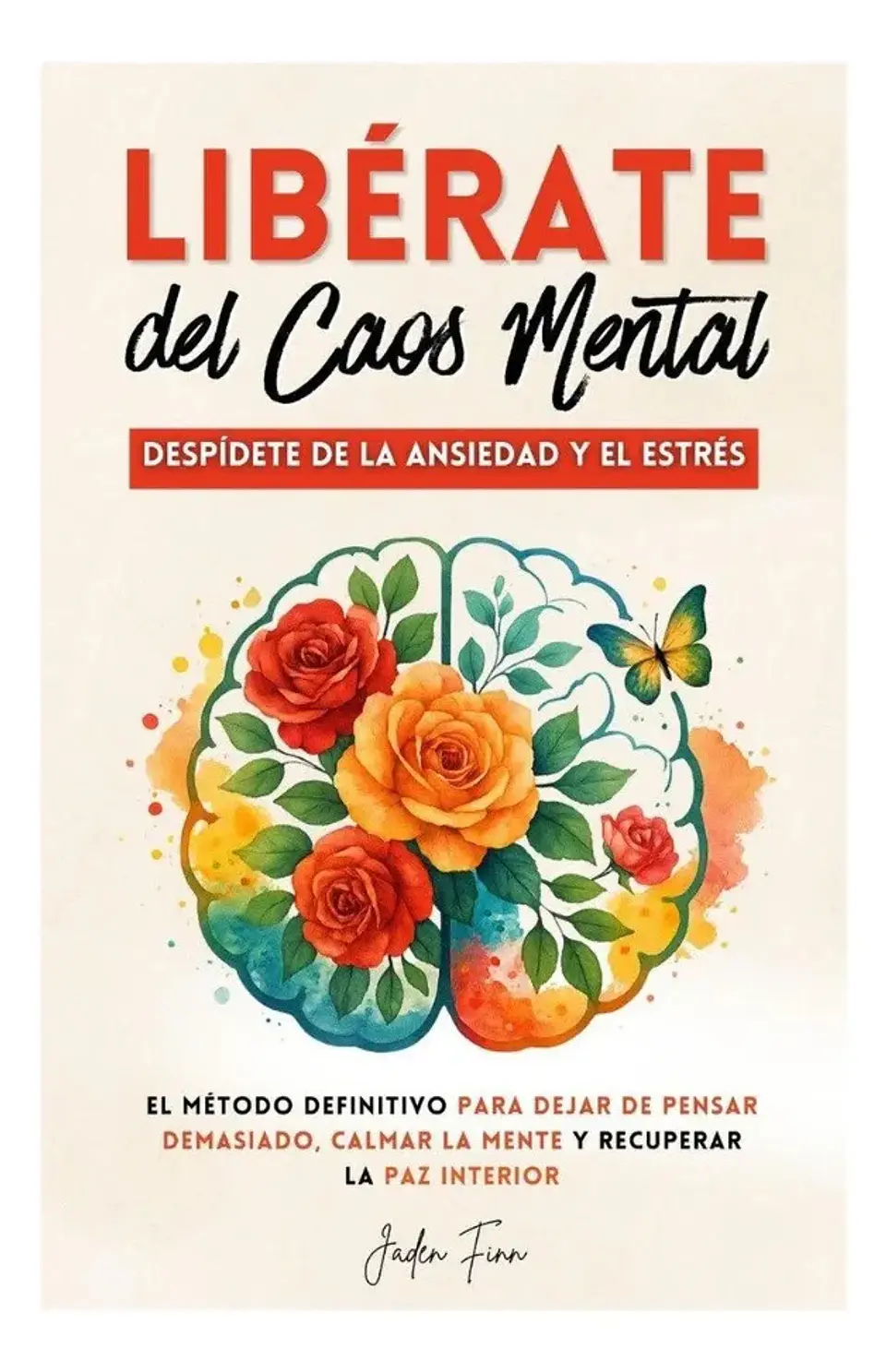 Libérate del Caos Mental - Jaden Finn 1