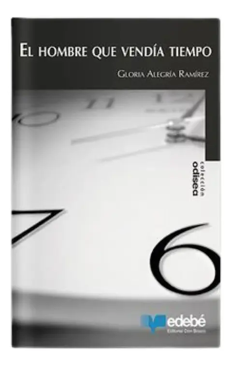 El Hombre Que Vendía Tiempo - Gloria Alegría Ramírez