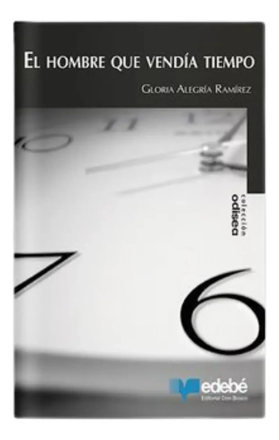 El Hombre Que Vendía Tiempo - Gloria Alegría Ramírez 1